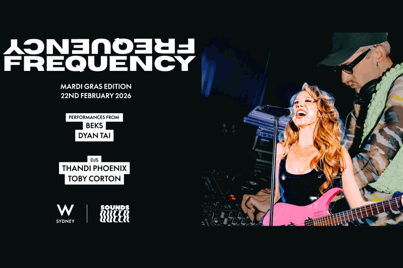 W Sydney FREQUENCY x Sounds Queer: Mardi Gras Edition